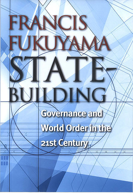 State-Building, Francis Fukuyama