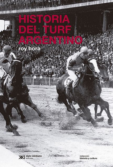 Historia del turf argentino, Roy Hora