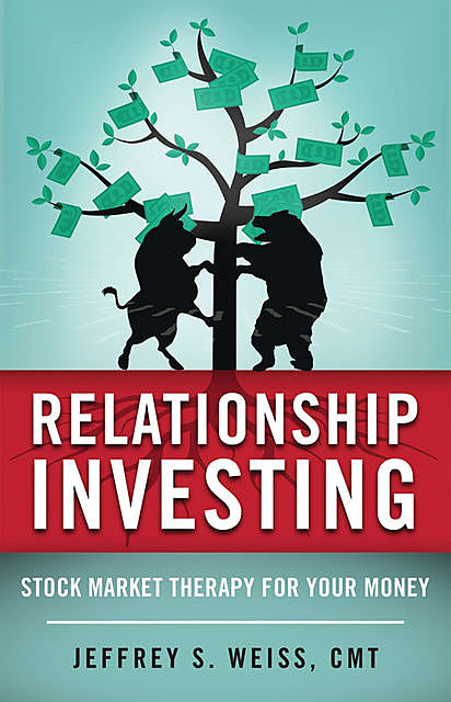 Relationship Investing, Jeffrey Weiss