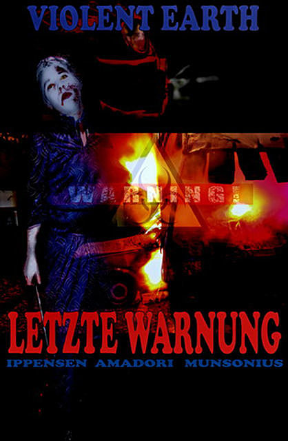 Letzte Warnung (Prequel zur Zombie-Serie VIOLENT EARTH), Antje Ippensen, Astrid Amadori, Marten Munsonius