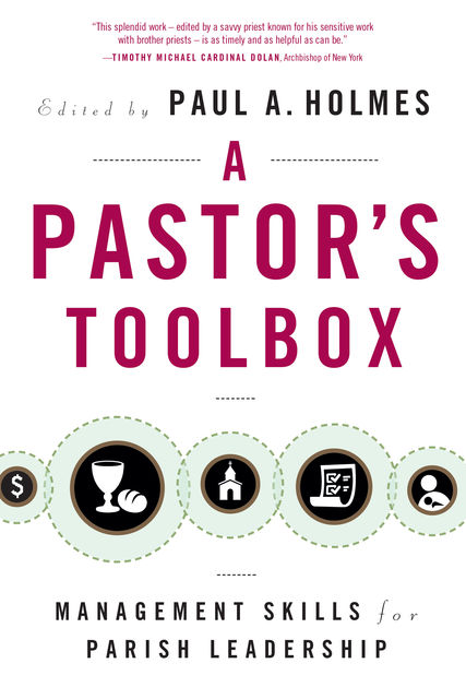 A Pastor's Toolbox, Paul A.Holmes