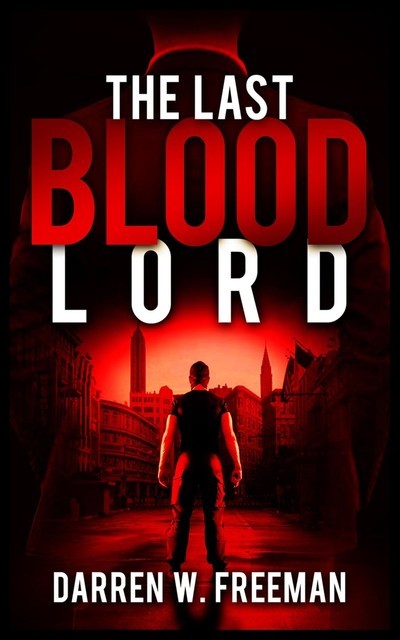 The Last Blood Lord, Darren Freeman