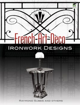 French Art Deco Ironwork Designs, Raymond Subes