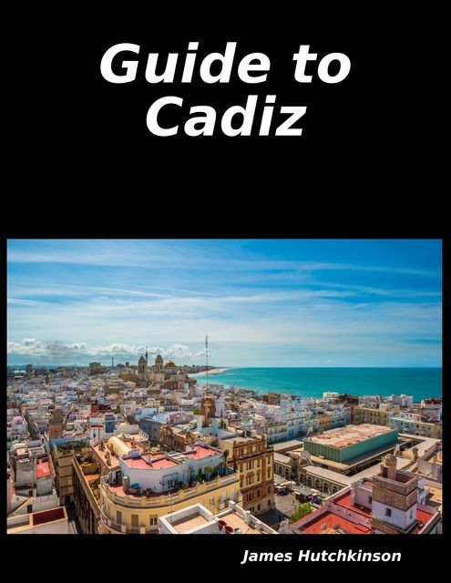 Guide to Cadiz, James Hutchkinson