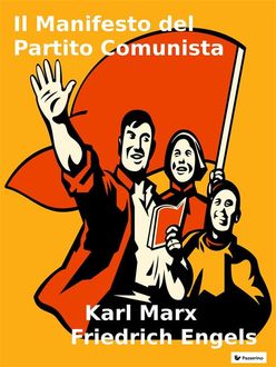 Il Manifesto del Partito Comunista, Karl Marx, Friedrich Engels
