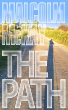 The Path, Malcolm McKay