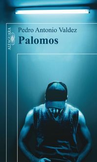 Palomos, Pedro Antonio Valdez