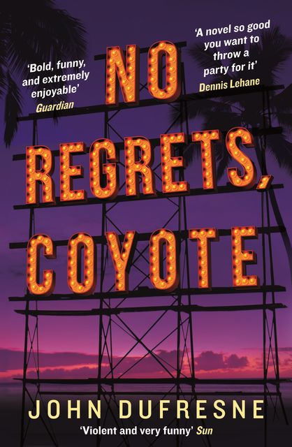 No Regrets, Coyote, John Dufresne