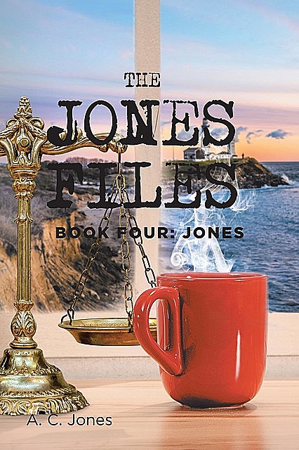 The Jones Files Book Four: Book Four, A.C. Jones