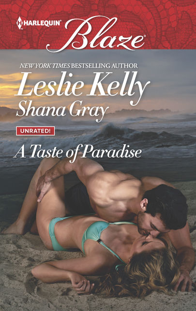 A Taste of Paradise, Leslie Kelly, Shana Gray