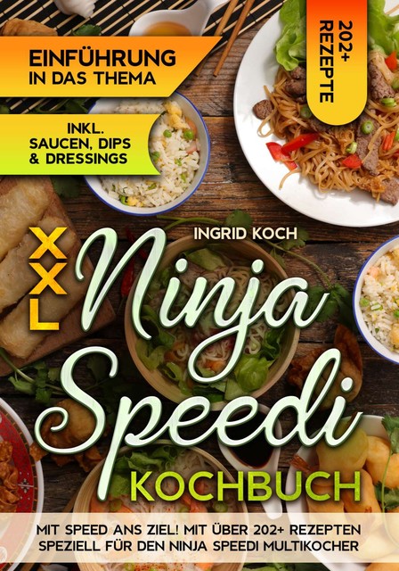 XXL Ninja Speedi Kochbuch, Ingrid Koch