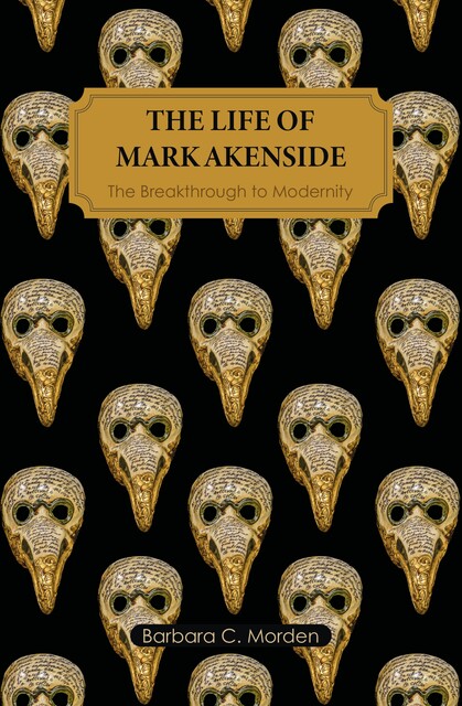 The Life of Mark Akenside, Barbara C.Morden