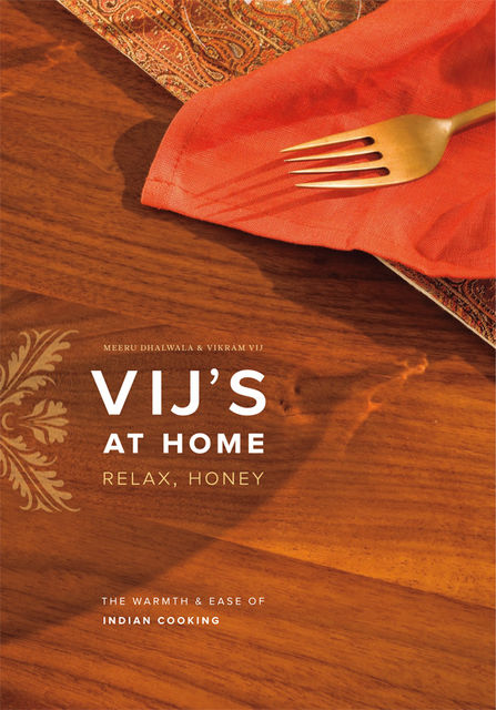 Vij's at Home, Meeru Dhalwala, Vikram Vij