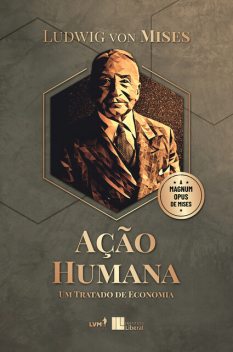 A ação humana, Ludwig von Mises