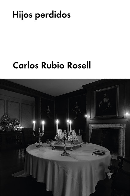 Hijos perdidos, Carlos Rubio Rosell