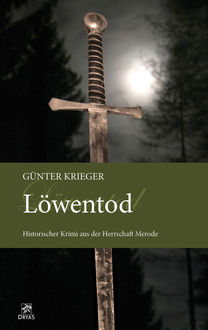 Merode-Trilogie 3 – Löwentod, Günter Krieger