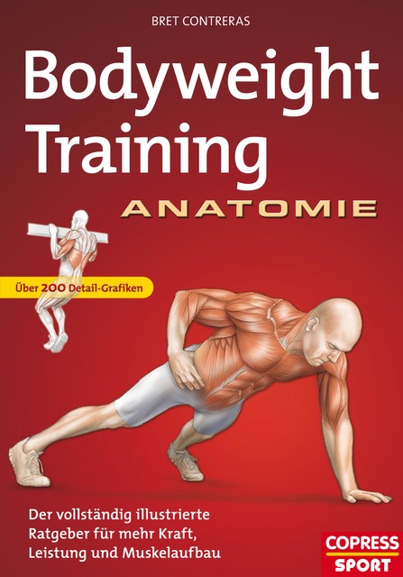 Bodyweight Training Anatomie, Bret Contreras