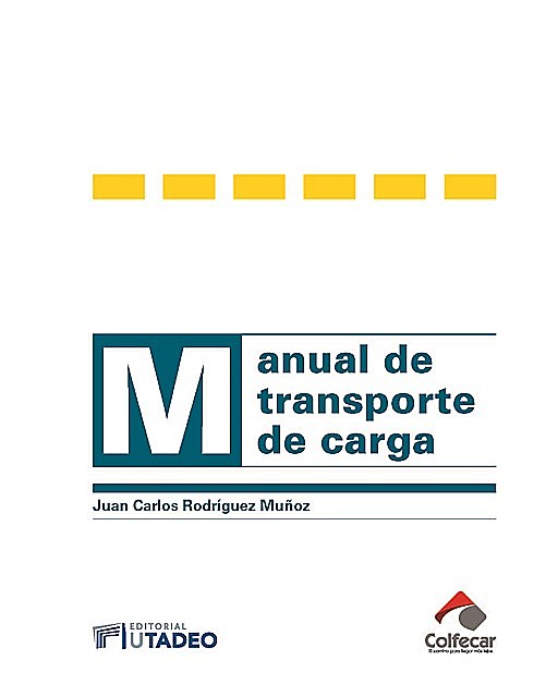 Manual de transporte de carga, Juan Carlos Rodríguez
