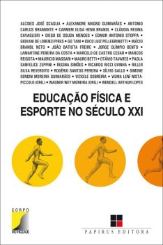Educação física e esporte no século XXI, Wagner Wey Moreira, Vilma Nista-Piccolo