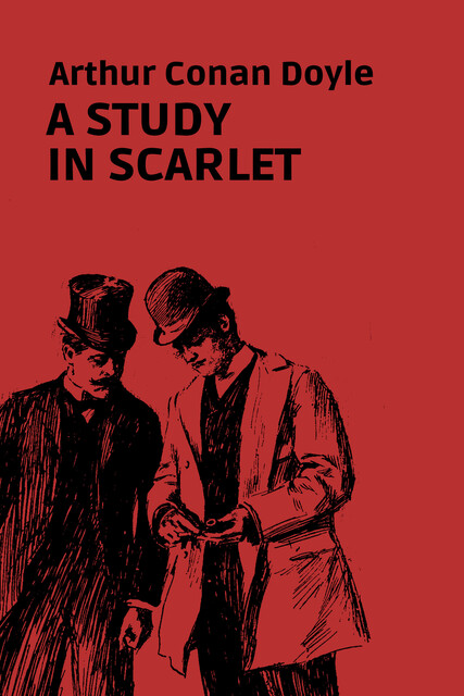 A Study In Scarlet, Arthur Conan Doyle