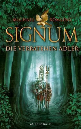 Signum – Die verratenen Adler, Michael Römling