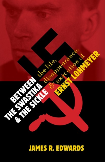 Between the Swastika and the Sickle, James Edwards