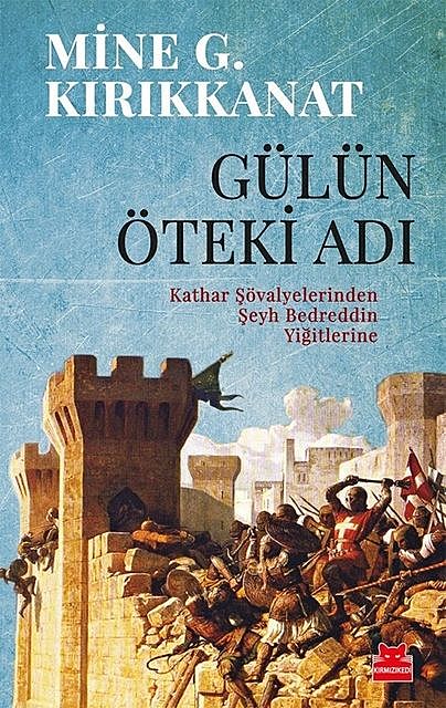 Gülün Öteki Adı, Mine G. Kırıkkanat