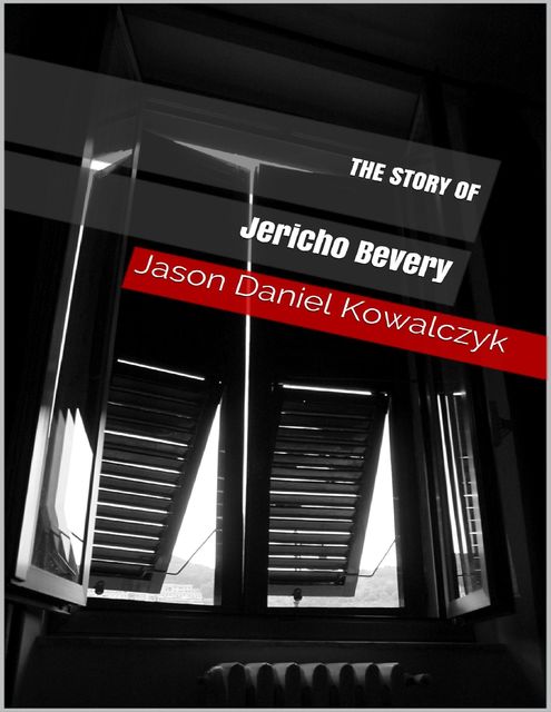The Story of Jericho Beverly, Jason Kowalczyk