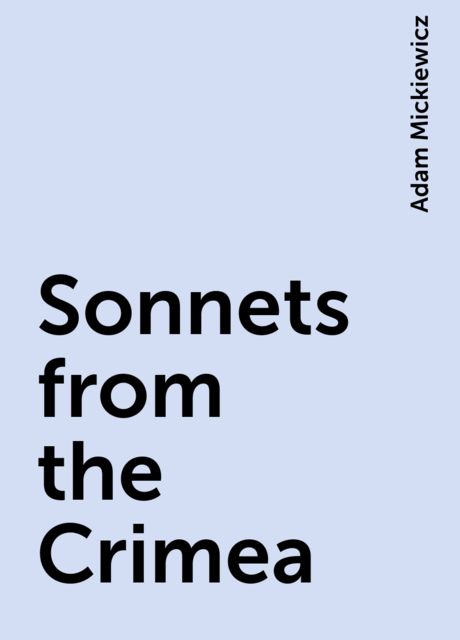 Sonnets from the Crimea, Adam Mickiewicz