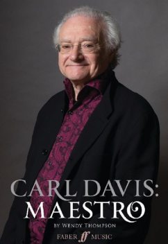 Carl Davis: Maestro, Carl Davis, Wendy Thompson