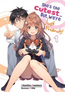 She's the Cutest… But We're Just Friends! Volume 1, Akamitsu Awamura