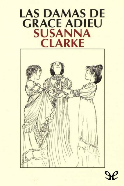 Las damas de Grace Adieu, Susanna Clarke