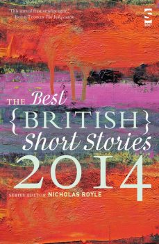 The Best British Short Stories 2014, Nicholas Royle