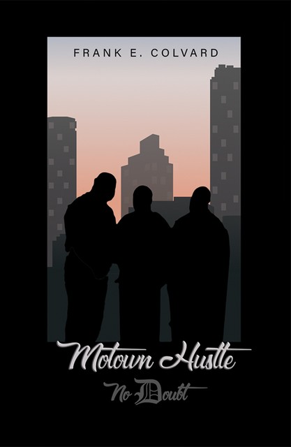 Motown Hustle, Frank E. Colvard