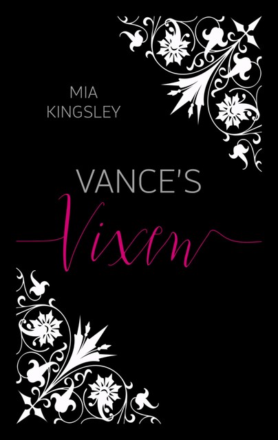 Vance's Vixen, Mia Kingsley