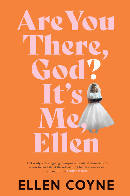 Are You There, God? It's Me, Ellen, Ellen Coyne