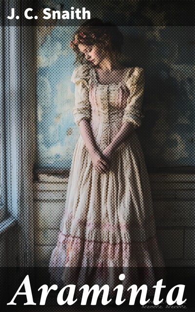 Araminta, J.C.Snaith