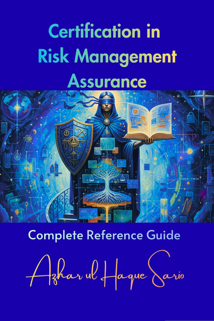 Certification in Risk Management Assurance, Azhar ul Haque Sario