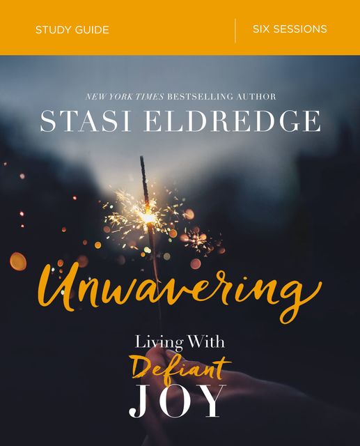 Unwavering Study Guide, Stasi Eldredge