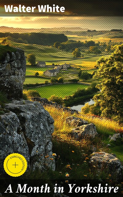 A Month in Yorkshire, Walter White