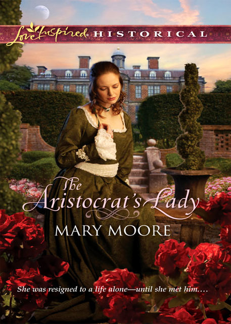 The Aristocrat's Lady, Mary Moore
