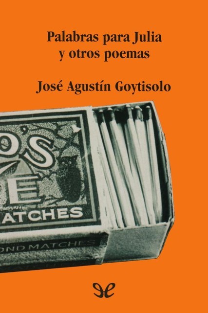 Palabras para Julia y otros poemas, José Agustín Goytisolo