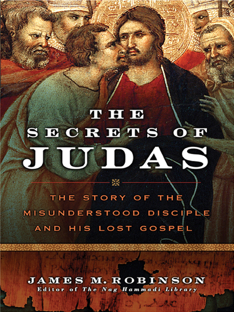 The Secrets of Judas, James M.Robinson