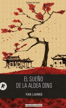 El sueño de la aldea Ding, Lianke Yan