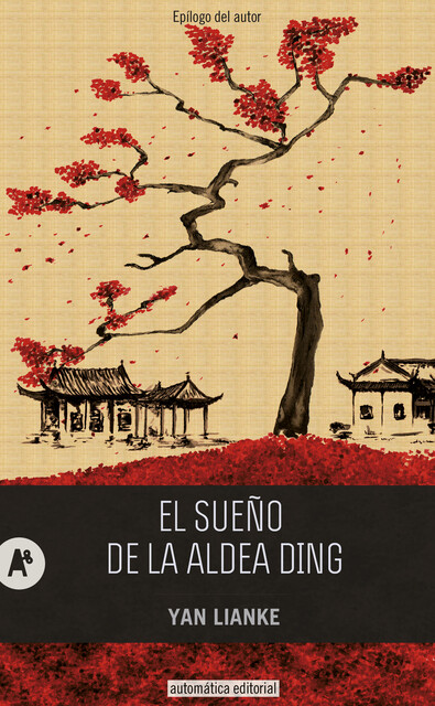 El sueño de la aldea Ding, Lianke Yan