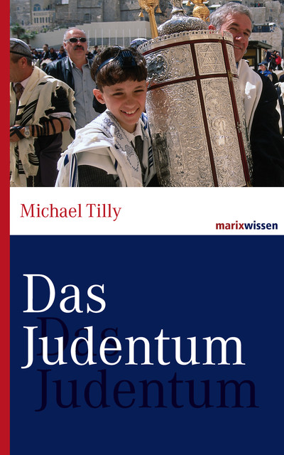 Das Judentum, Michael Tilly