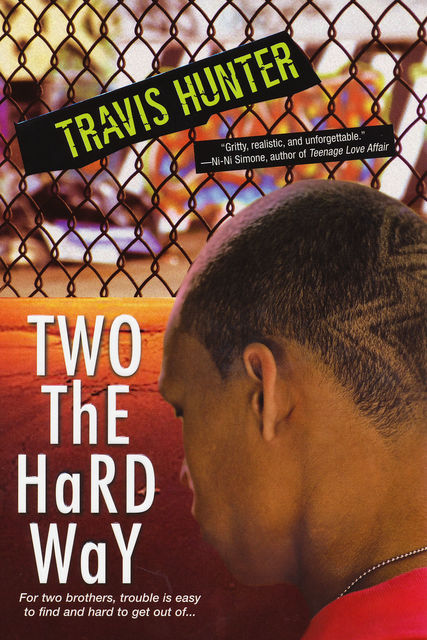 Two The Hard Way, Travis Hunter