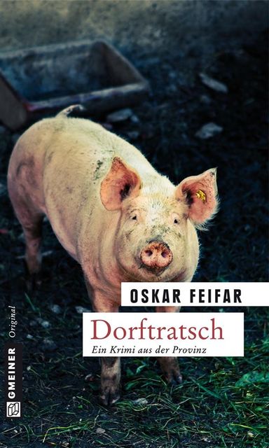 Dorftratsch, Oskar Feifar