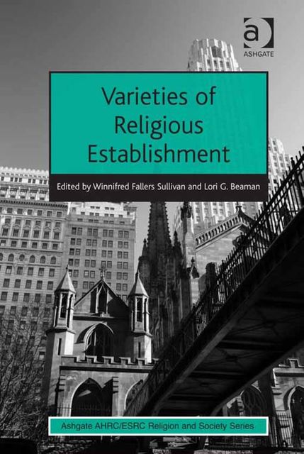 Varieties of Religious Establishment, Lori G.Beaman, Winnifred Fallers Sullivan