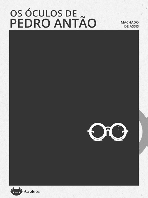 Os óculos de Pedro Antão, Machado De Assis